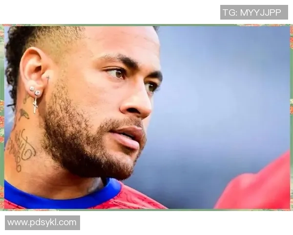 内马尔：从巴西足球天才到全球明星的传奇之路